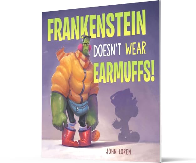 Frankenstein Doesn't Wear Earmuffs!: A Hilarious Halloween Picture Book About a Boy and His Overly Concerned Parents for Kids (Ages 4-8)
