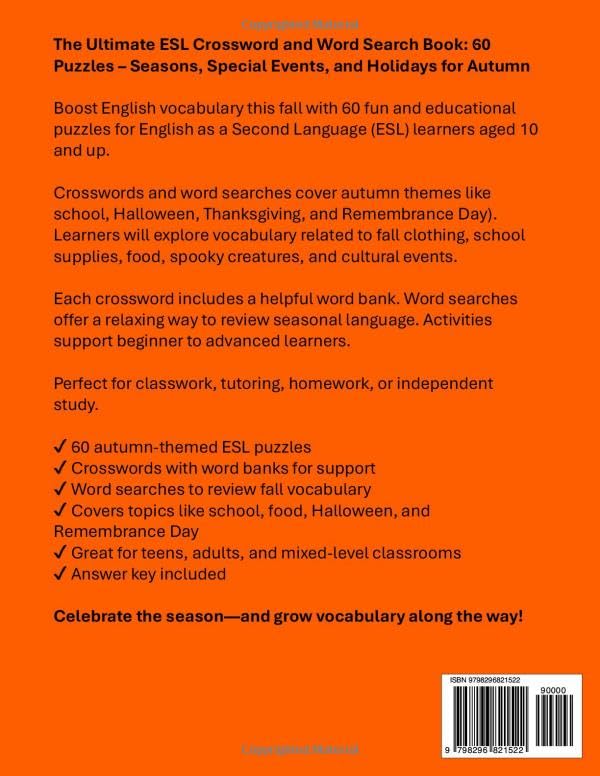 The Ultimate Crossword & Word Search Book - Autumn: 60 Special Events & Holiday-Themed Puzzles for ESL, English as a Second Language, for Classroom or Leisure: Includes fall themes like school, Halloween, Thanksgiving, and Veterans Day / Remembrance Day