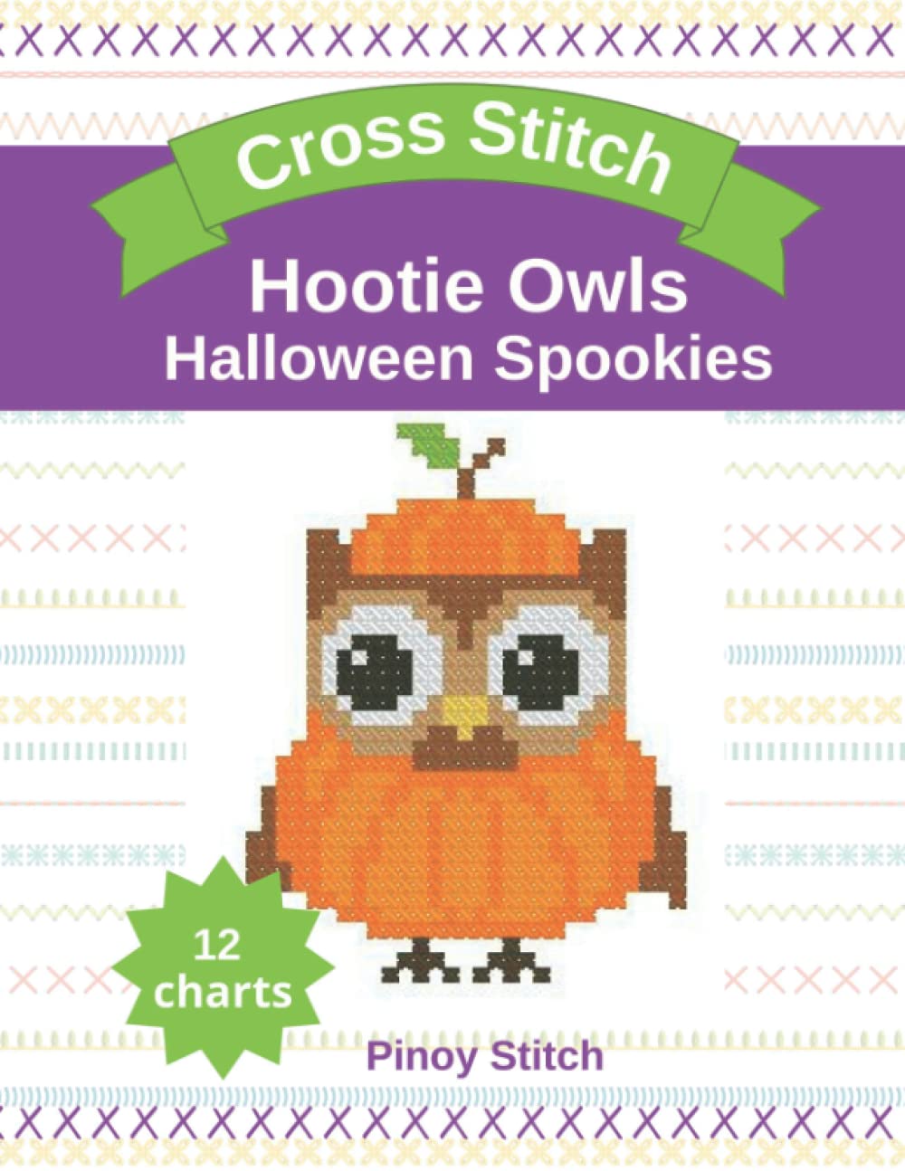 Mini Cross Stitch Owl Pattern Hootie Spookies Halloween Owls Easy Animal Bird Counted Cross Stitch Pattern (12 Charts)