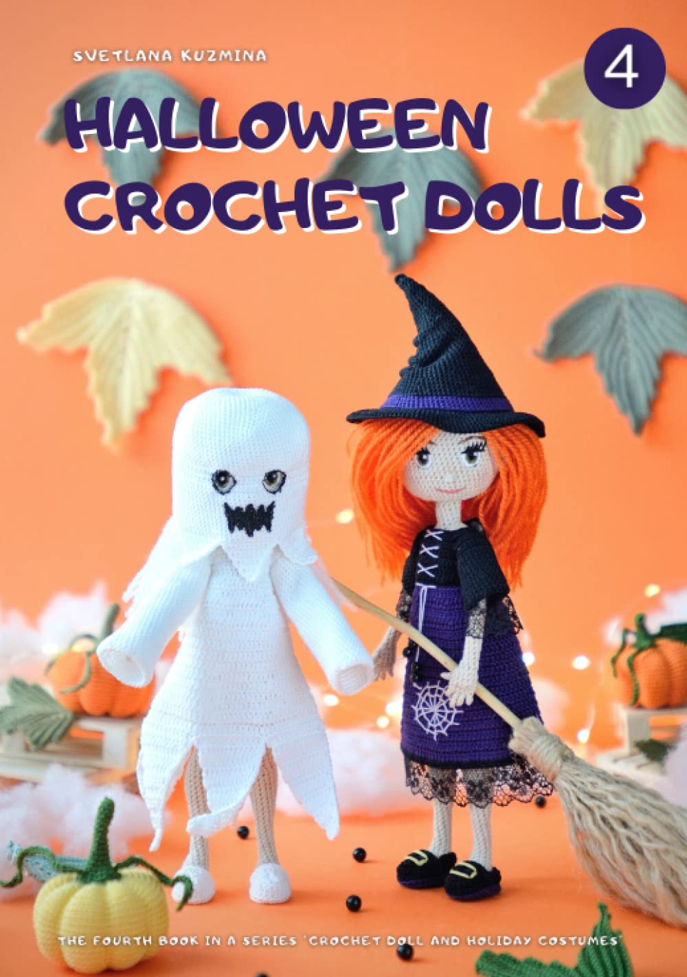 HALLOWEEN CROCHET DOLLS: step by step instructions to crochet a realistic body with a wireframe inside, embroider a face, attach a hair and crochet two Halloween costumes.