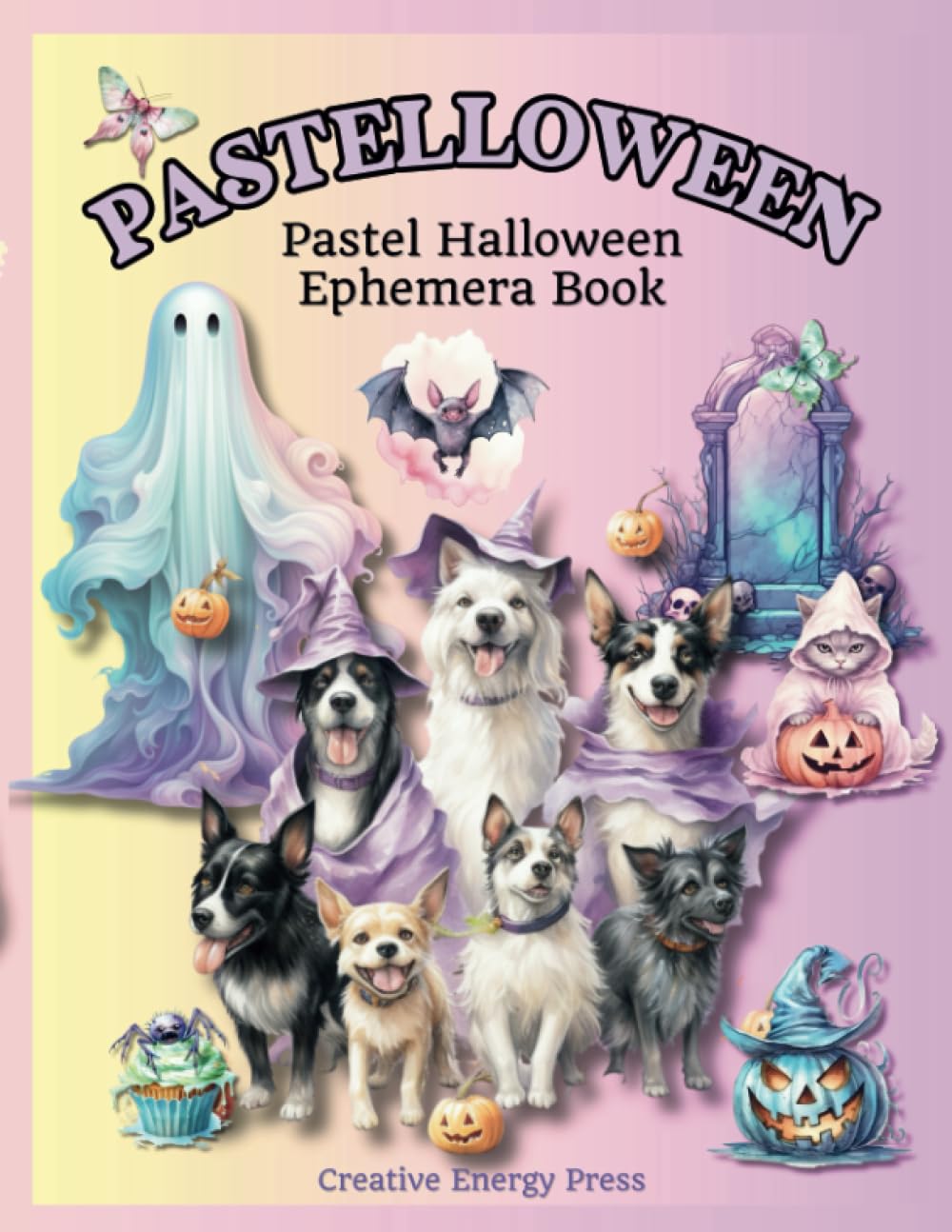Pastelloween Pastel Halloween Ephemera Book: Fun Illustrations To Cut Out For Mixed Media, Collage, Scrapbooking, Junk Journals, and Paper Craft