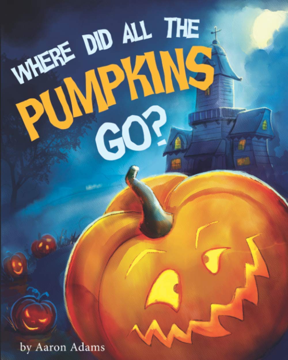 Où sont passées toutes les citrouilles ? : livres d'Halloween pour les enfants d'âge préscolaire