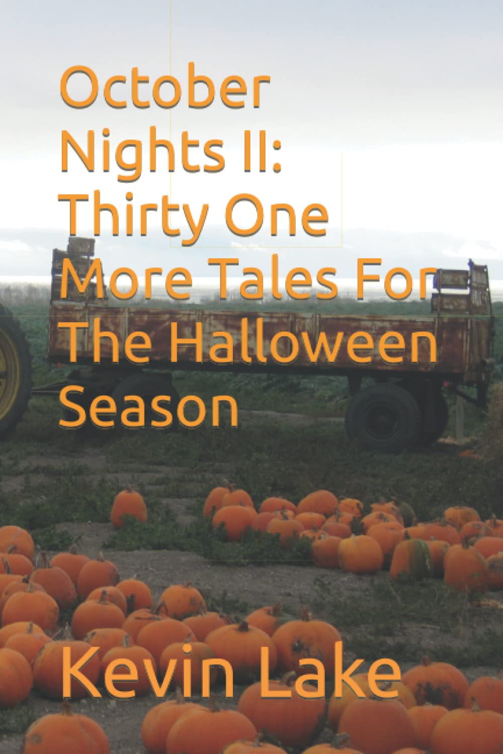 October Nights II: Thirty One More Tales For The Halloween Season