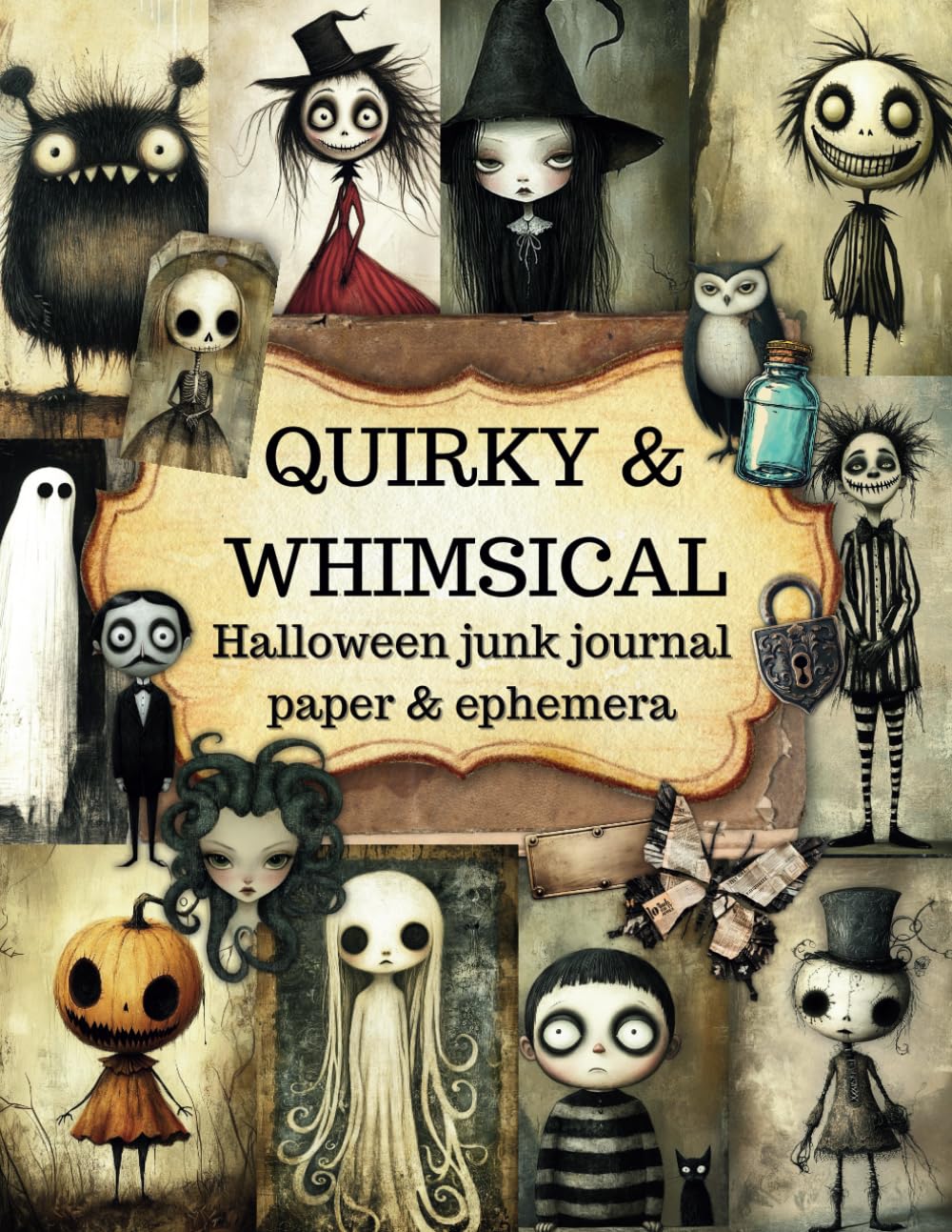 Papier et éphéméra pour junk journal d'Halloween : pages et découpages originaux et fantaisistes pour collages bizarres, techniques mixtes, scrapbooking, carterie et autres créations en papier