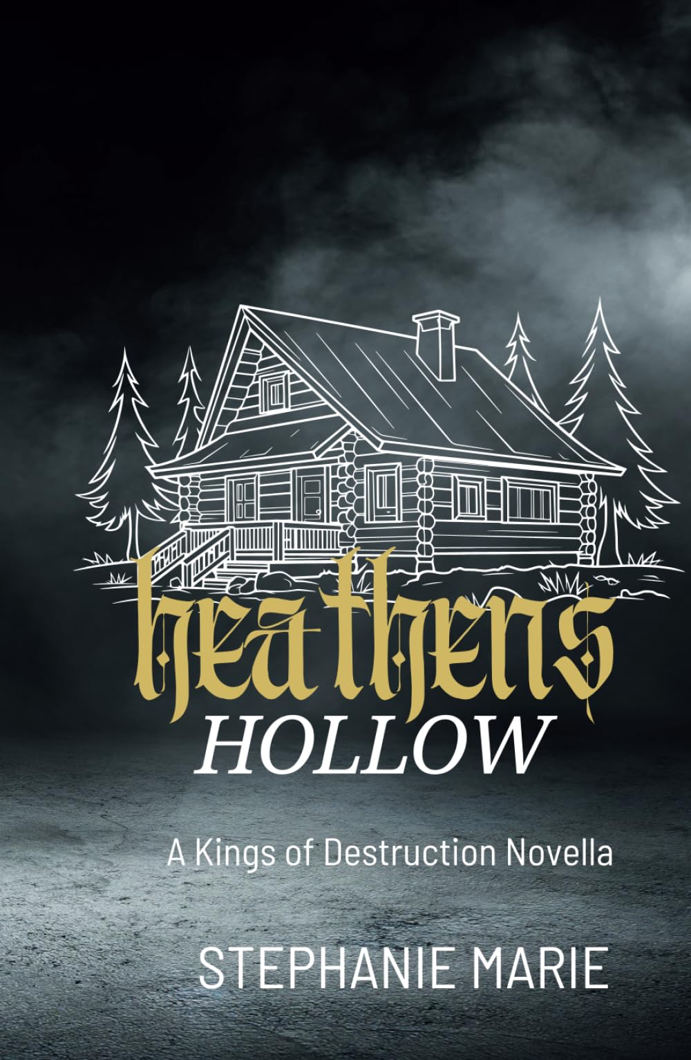 Heathens Hollow (Une novella de la sรฉrie Kings of Destruction) : Une novella sombre, ยซ why choose ยป, spรฉciale Halloween