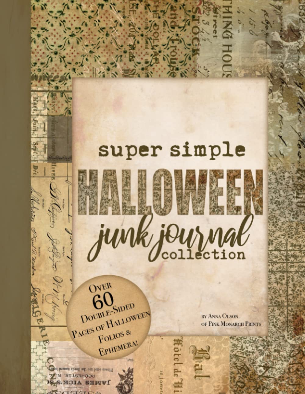 Collection de junk journaling Halloween Super Simples : tout ce dont vous avez besoin pour créer 10 mises en page et folios de junk journaling complets pour Halloween