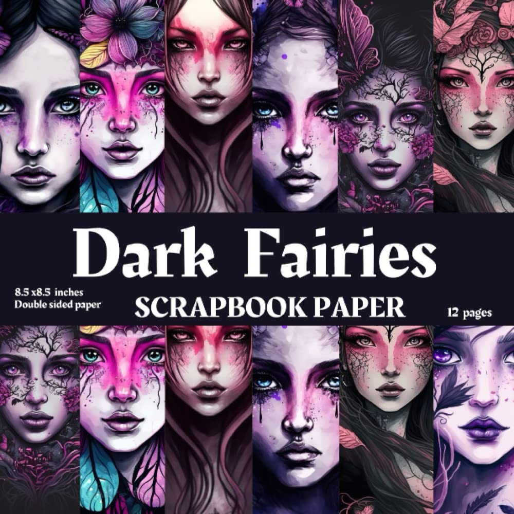 Dark Fairies Scrapbook Paper For Halloween Celebration: Dark Fairies patterns scrapbook paper , 12 dark Fairies scrapbook paper for scrapbooking, junk journal, mixed media, card making and decorative arts. Fairies scrapbook paper.
