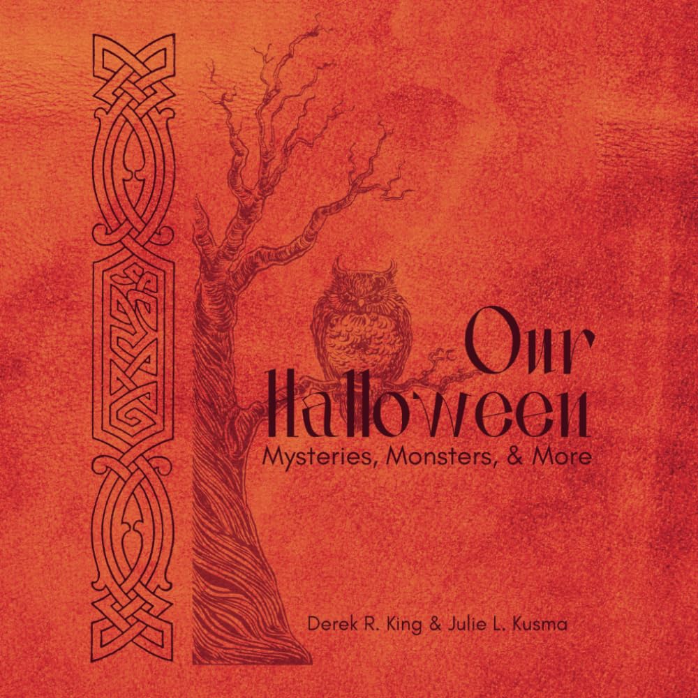 Our Halloween: Mysteries, Monsters, and More