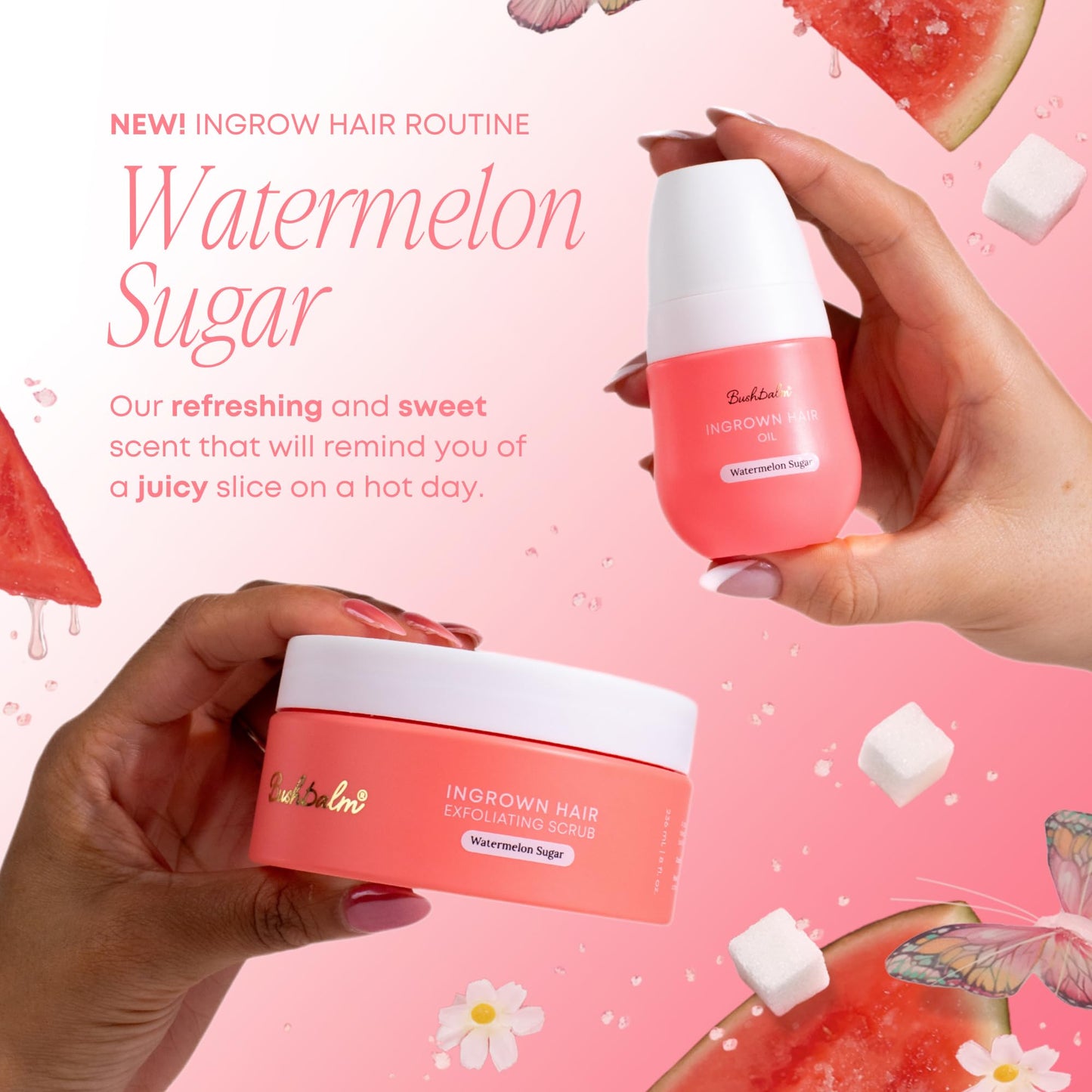 Bushbalm Ingrown Hair 2 Step Routine - Moisturize and Soothe - Ingrown Hair Oil (30 ml), Exfoliating Scrub (236 ml) - Watermelon Sugar - Valued at $49 - Available at All In One Marketplace Canada