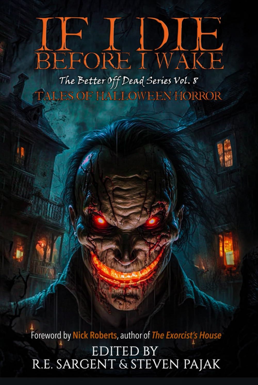 If I Die Before I Wake: Tales of Halloween Horror