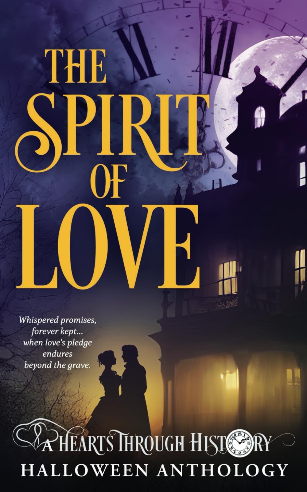 L'Esprit de l'amour : une anthologie d'Halloween Hearts Through History