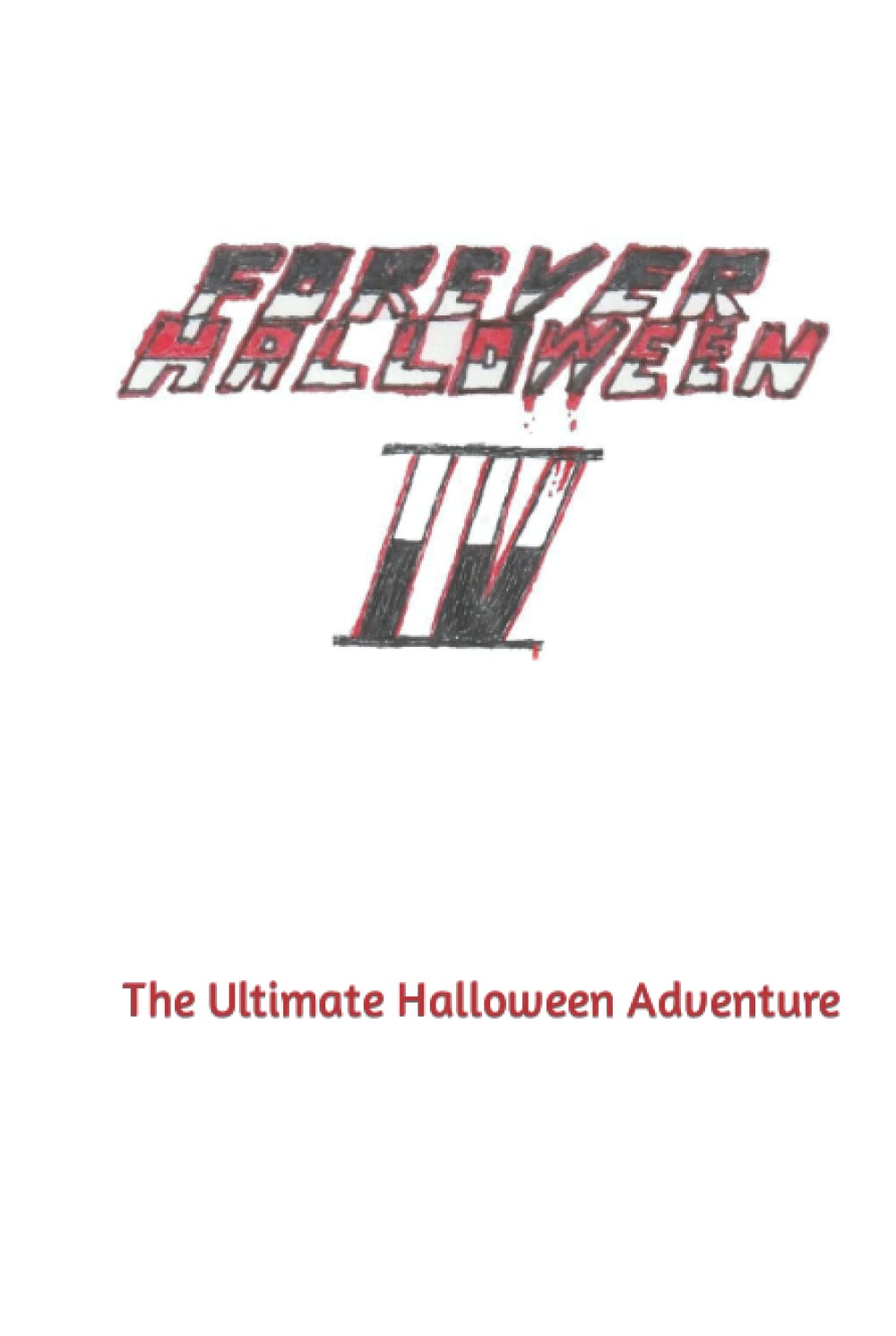 Forever Halloween IV : L'aventure ultime d'Halloween