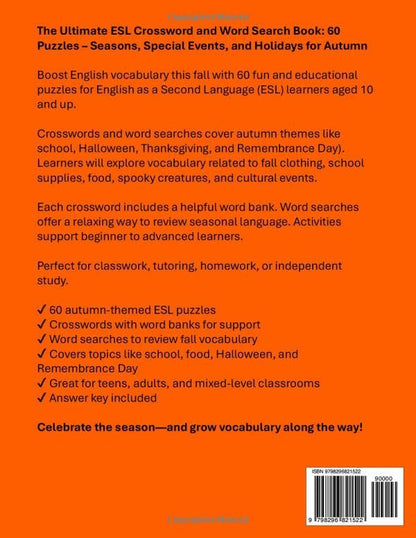 The Ultimate Crossword & Word Search Book - Autumn: 60 Special Events & Holiday-Themed Puzzles for ESL, English as a Second Language, for Classroom or Leisure: Includes fall themes like school, Halloween, Thanksgiving, and Veterans Day / Remembrance Day