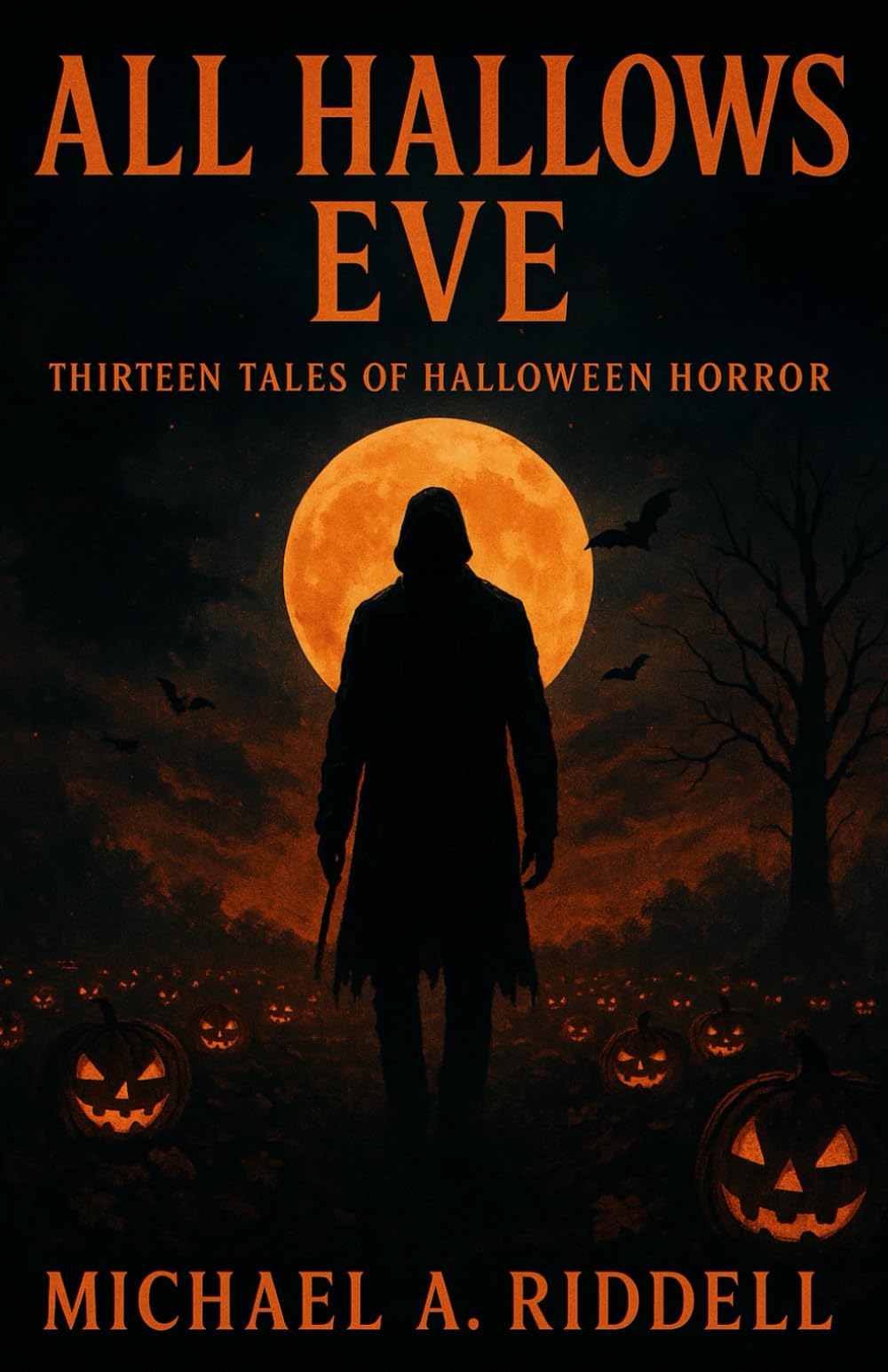 All Hallows Eve: Thirteen Tales of Halloween Horror