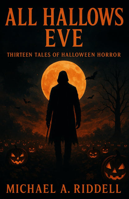 All Hallows Eve: Thirteen Tales of Halloween Horror