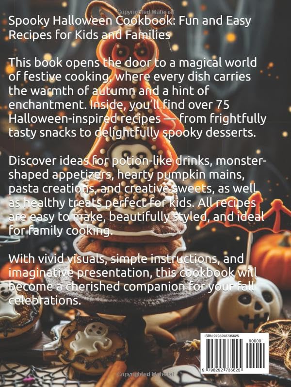 Livre de cuisine effrayant pour Halloween : Recettes faciles et amusantes pour les enfants et toute la famille : Plats, boissons et desserts originaux avec décorations festives, inspirés par la magie de l'automne et l'ambiance des fêtes à thème