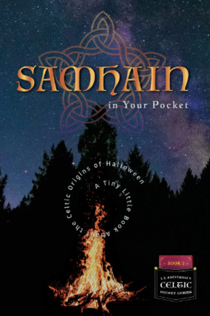 Samhain in Your Pocket: A Tiny Little Book About the Celtic Origins of Halloween