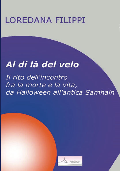 Au-delà du voile : Le rite de la rencontre entre la mort et la vie, d'Halloween à l'antique Samhain