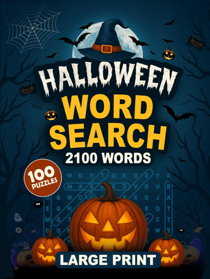 Mots mêlés d'Halloween : 100 grilles en gros caractères avec 2100 mots effrayants et amusants pour célébrer la magie d'Halloween
