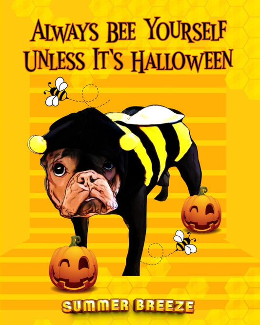 Soyez toujours VOUS-MÊME, sauf à Halloween.