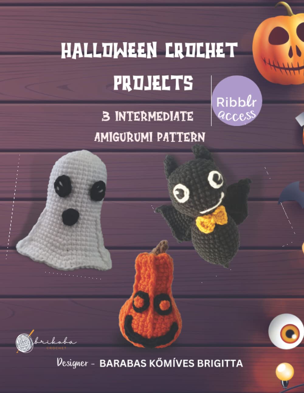 Projets de crochet pour Halloween : Livre de modèles au crochet, décoration d'Halloween, DIY, crochet intermédiaire, modèle de crochet pour Halloween, amigurumi mignon