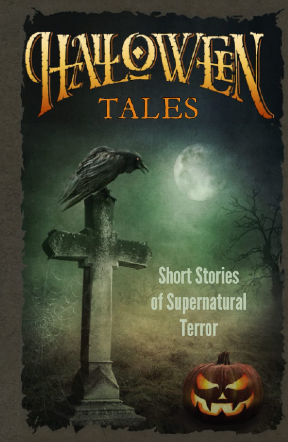 Halloween Tales: Short Stories of Supernatural Terror