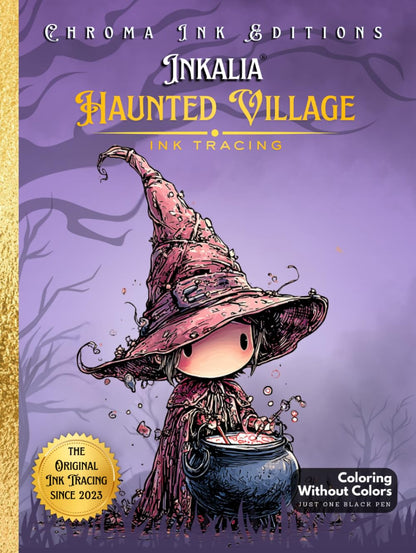Inkalia Tracing Haunted Village: Cute Creature Bestie Hunt – No Colors Needed, Just One Black Pen: A Unique Ink Tracing Coloring Book with Cute Creatures, Cozy Moments, and a Seek & Find Halloween Adventure