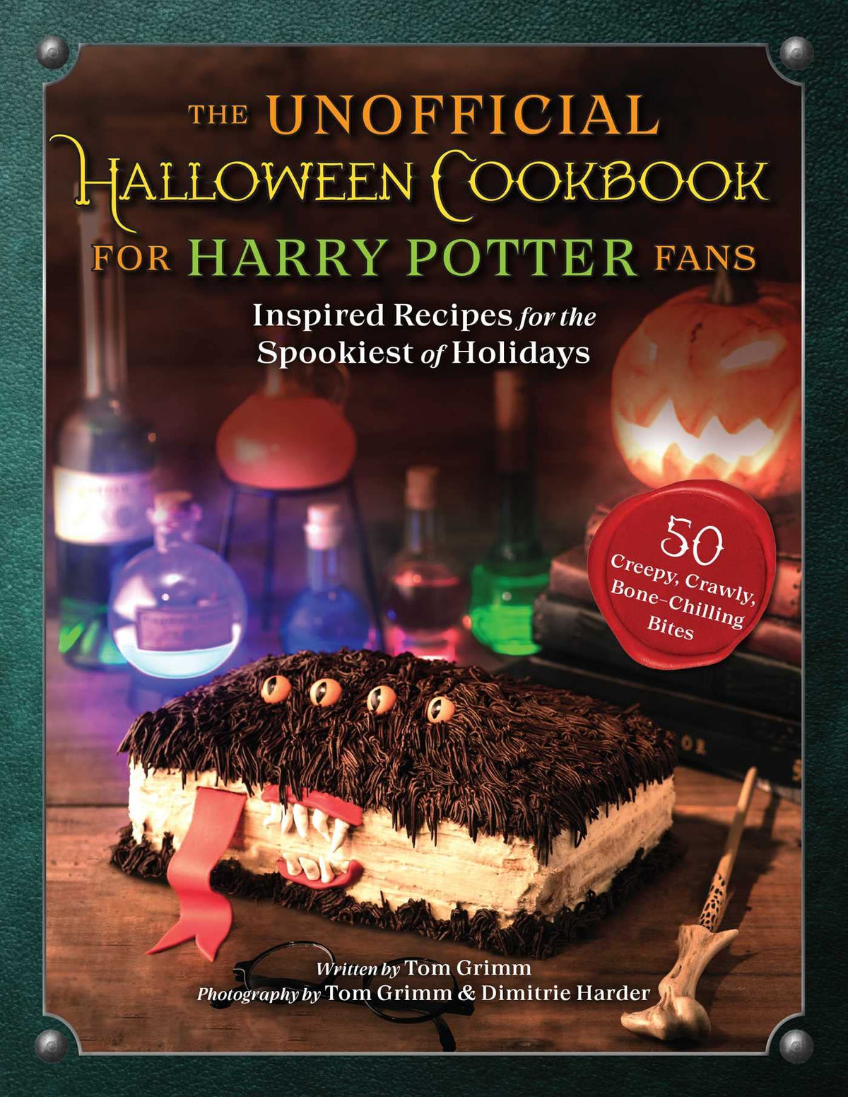 Le livre de cuisine officieux d'Halloween pour les fans d'Harry Potter : Recettes inspirées pour la fête la plus effrayante de l'année