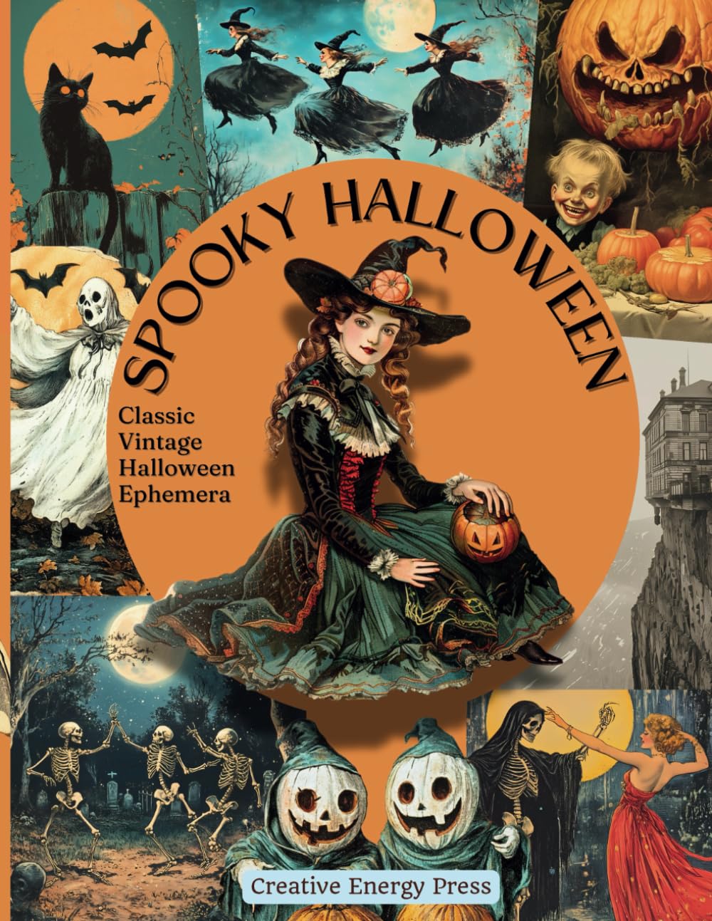 Spooky Halloween Classic Vintage Ephemera Book: Fun Illustrations To Cut Out For Junk Journals, Scrapbooking, Collage, and Paper Craft