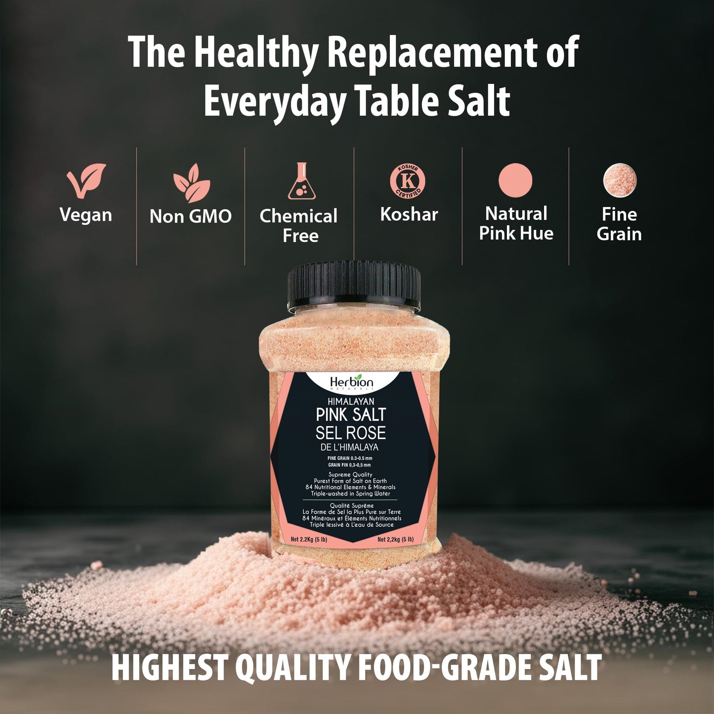 Herbion Naturals Himalayan Pink Salt - Fine Grain - 5 lb. (2.2 Kg) Unbreakable Jar - Kosher Certified - GMO-Free - Vegan - Supreme Quality - Chemical Free
