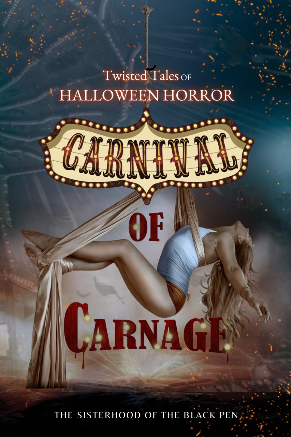 Contes tordus de l'horreur d'Halloween : Carnaval du carnage : Huit histoires d'horreur épicées sur le thème du carnaval se déroulant le soir d'Halloween.