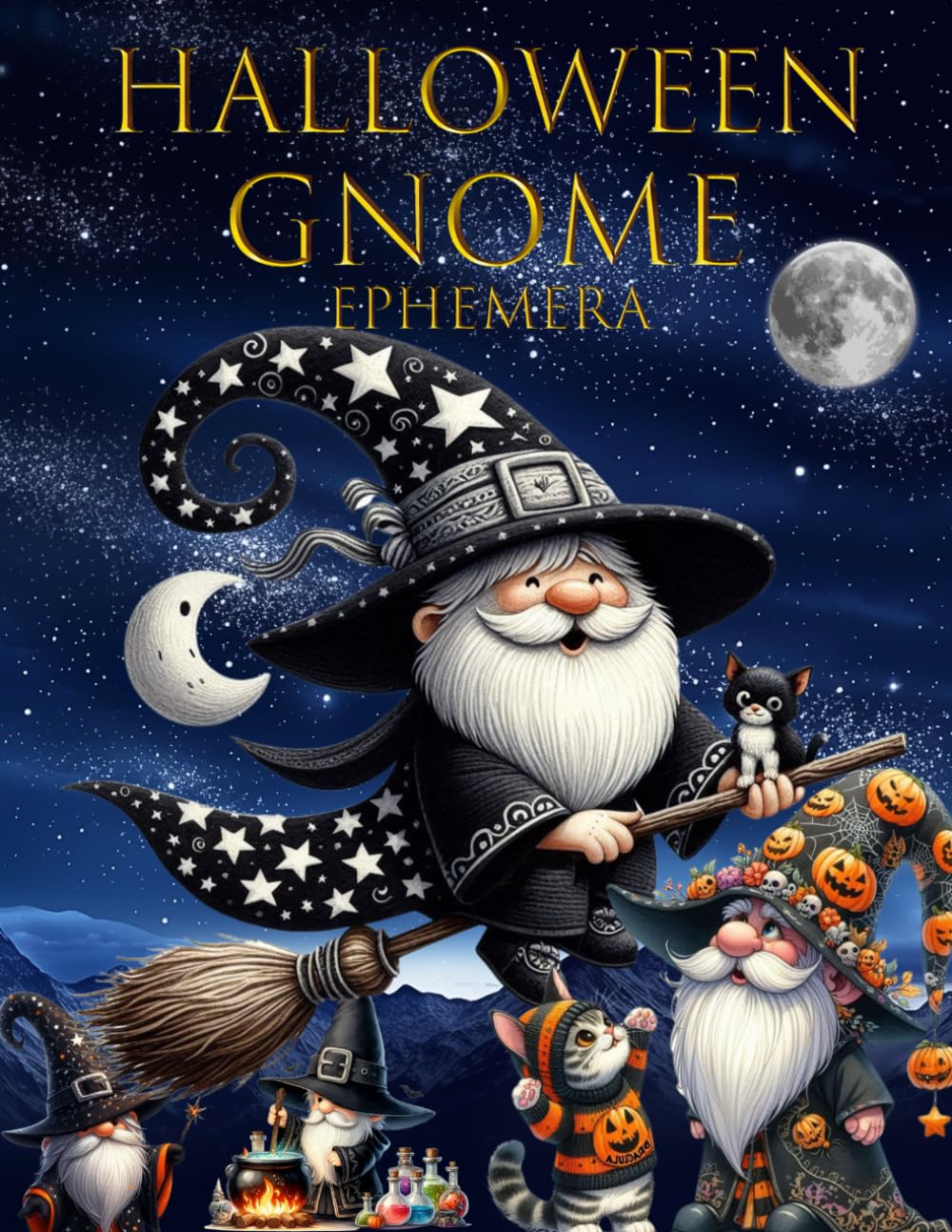 Livre d'éphémères de gnomes d'Halloween : images de haute qualité de personnages, pour travaux manuels, scrapbooking, techniques mixtes, junk journals, art du collage, cartes d'échange d'artistes, et plus encore.