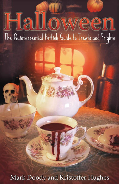 Halloween: The Quintessential British Guide to Treats and Frights