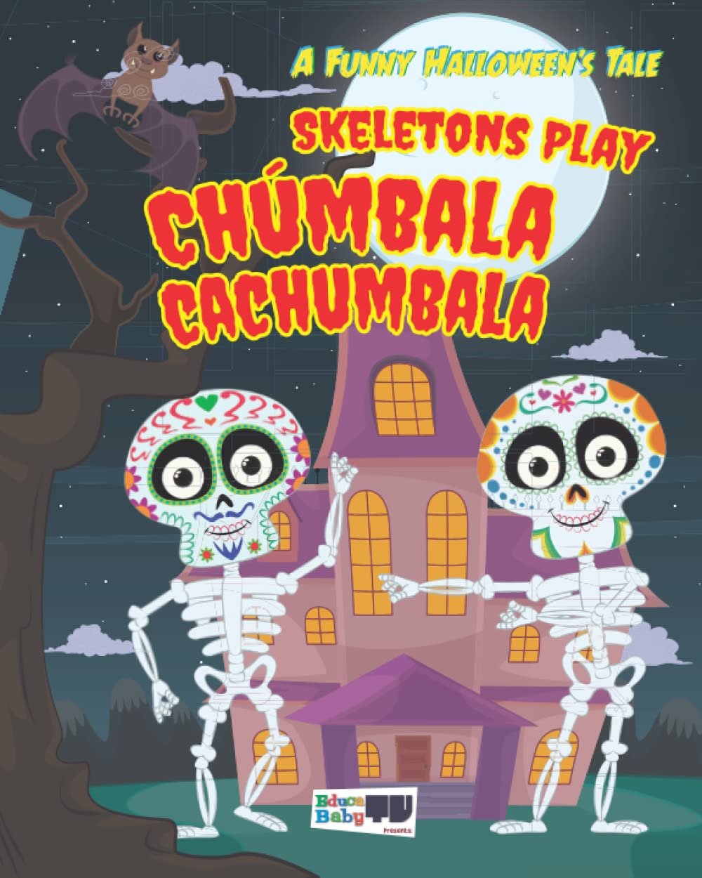 Les squelettes jouent à CHUMBALA CACHUMBALA : Un conte d'Halloween amusant