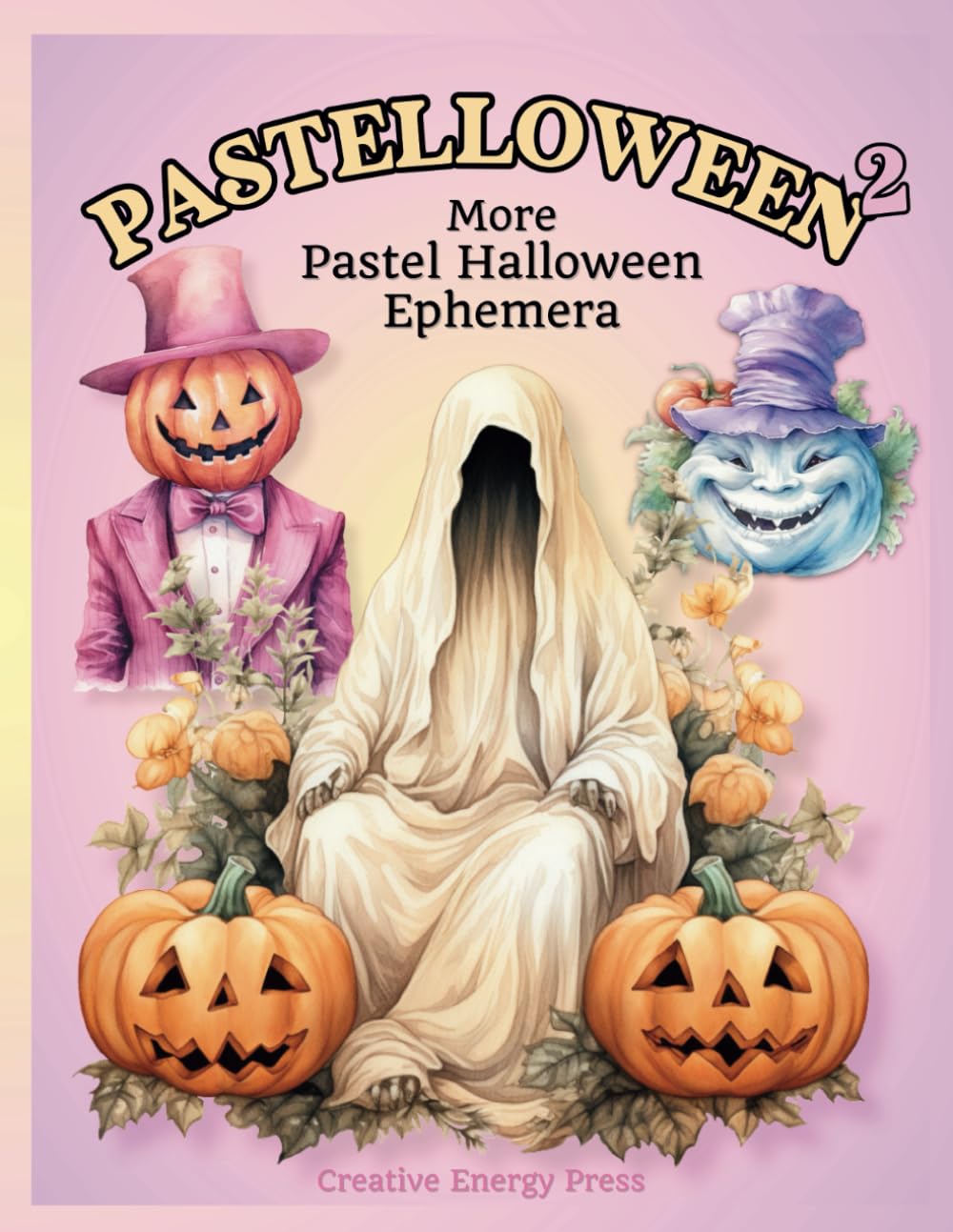 Pastelloween 2 More Pastel Halloween Ephemera: Fun Illustrations To Cut Out For Mixed Media, Collage, Scrapbooking, Junk Journals, and Paper Craft