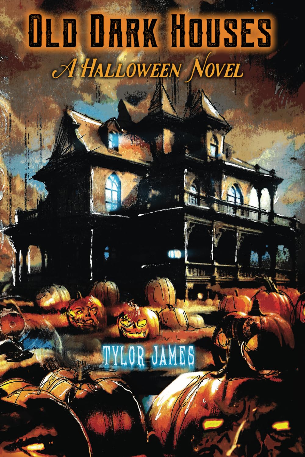 Old Dark Houses: A Halloween Novel