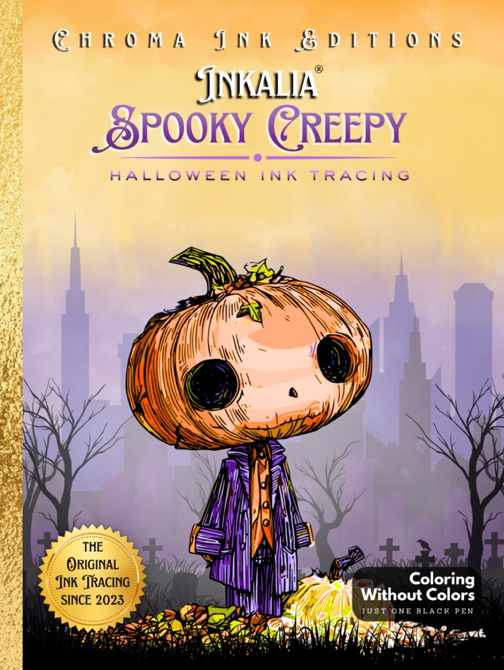 Inkalia Tracing: Spooky Creepy and Cute Halloween: A Relaxing Creepy Cute Coloring Book for Adults to Trace with Only One Black Pen – Cozy Hygge Vibes for Stress Relief