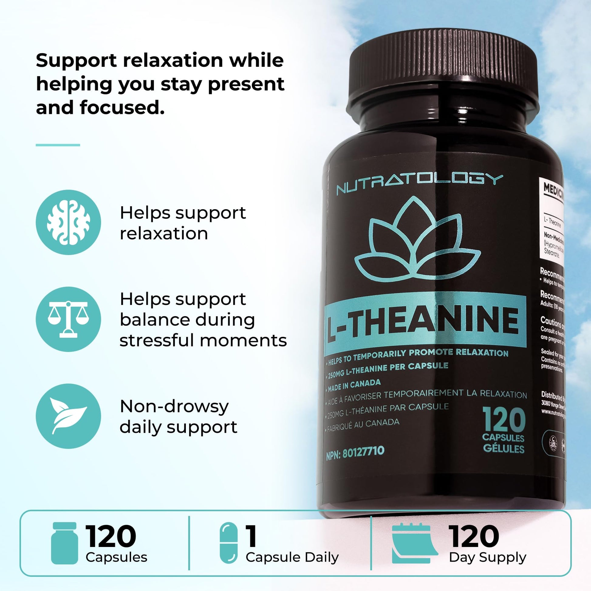 Nutratology® L-Theanine 250MG Capsules | Canadian-Made | For Stress Management | Promotes Relaxation & Calmness Without Drowsiness - L-Theanine Supplement for Stress Relief | 120 Capsules
