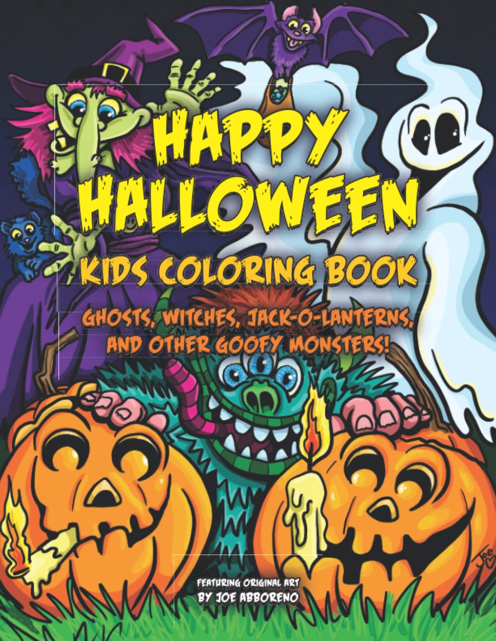 Happy Halloween Kids Coloring Book: Ghosts, Witches, Jack-o-Lanterns, and Other Goofy Monsters