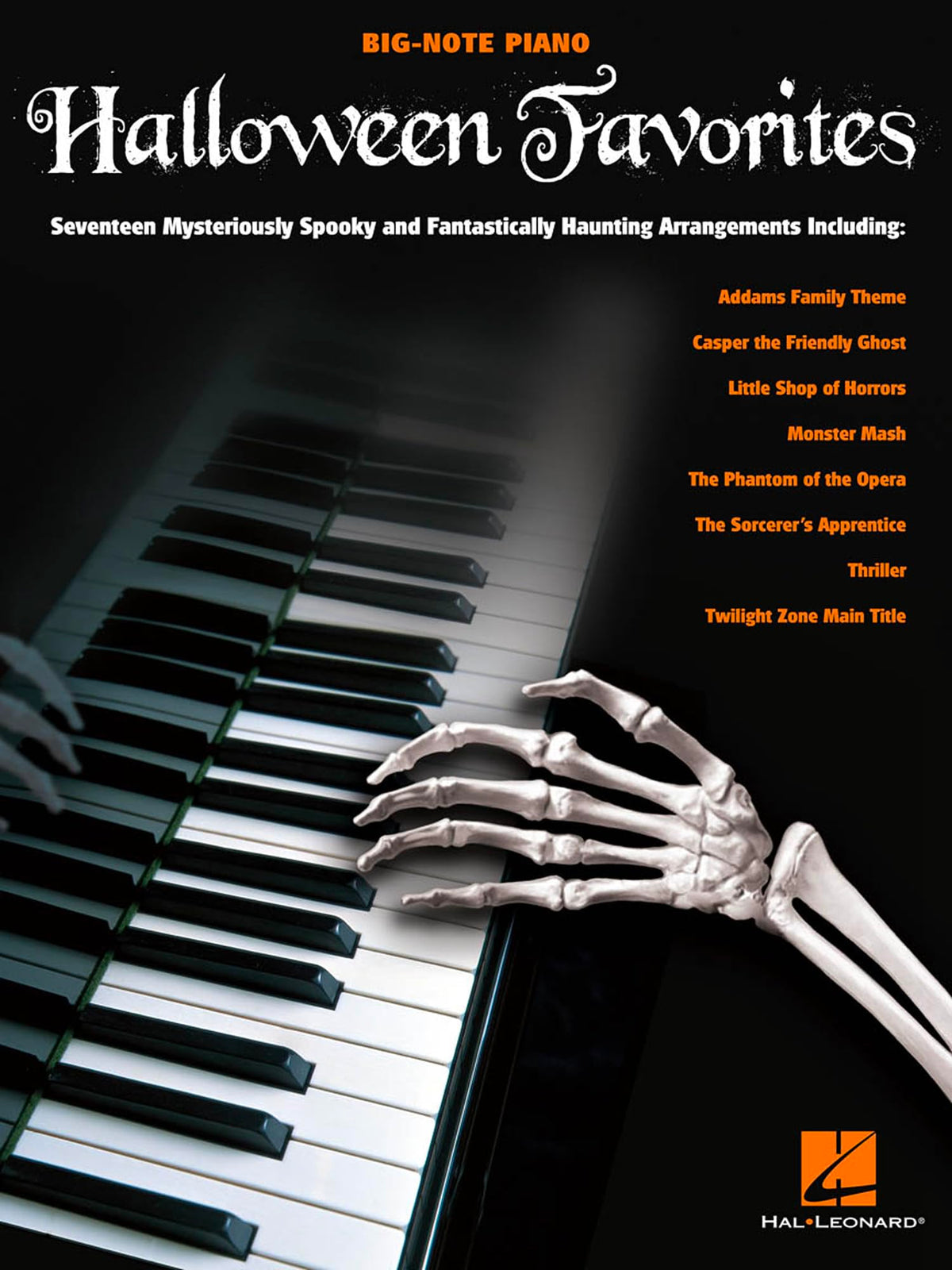 Livre de partitions pour piano Halloween Favorites Big Note | 17 thèmes musicaux effrayants et envoûtants pour débutants et joueurs confirmés | Partitions de piano facile pour soirée d'Halloween