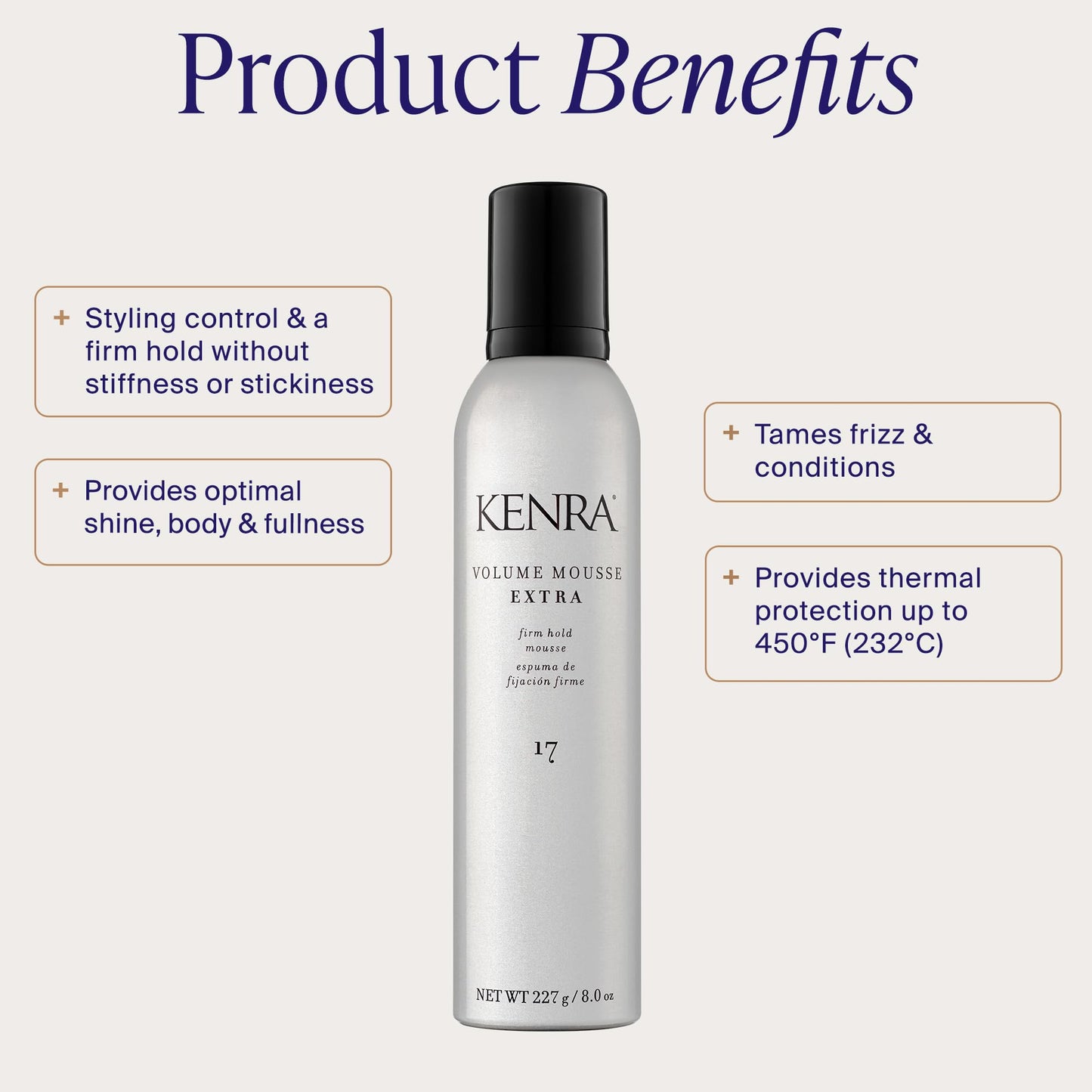 Kenra Volume Mousse Extra 17 | Volumizing Mousse with Firm Hold | Heat Protectant up to 428°F | Frizz Control & Fullness for All Hair Types | 227 mL - Available at All In One Marketplace Canada