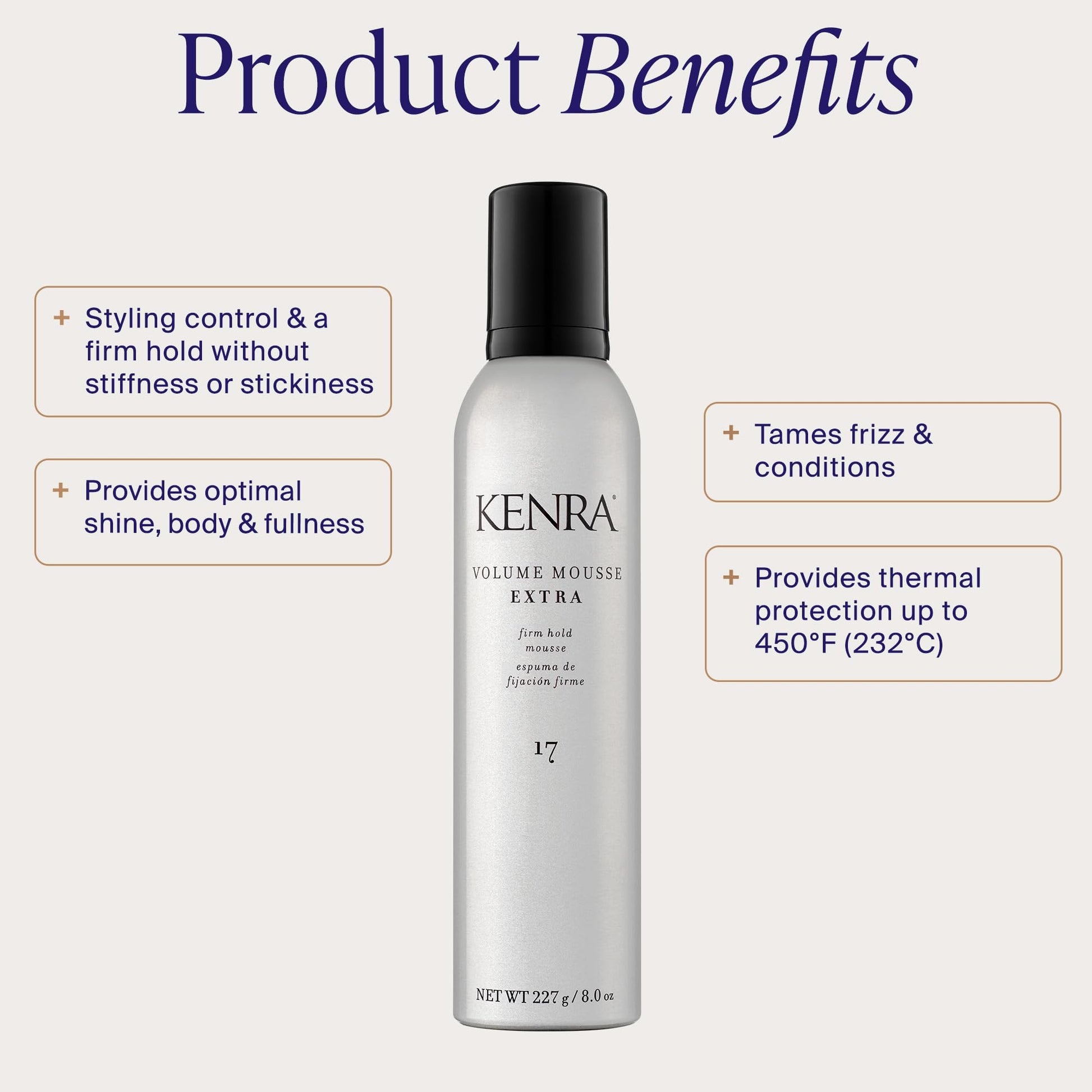 Kenra Volume Mousse Extra 17 | Volumizing Mousse with Firm Hold | Heat Protectant up to 428°F | Frizz Control & Fullness for All Hair Types | 227 mL - Available at All In One Marketplace Canada