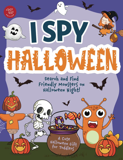 I Spy Halloween: Search and Find Friendly Monsters on Halloween Night! A Cute Halloween Gift for Toddlers