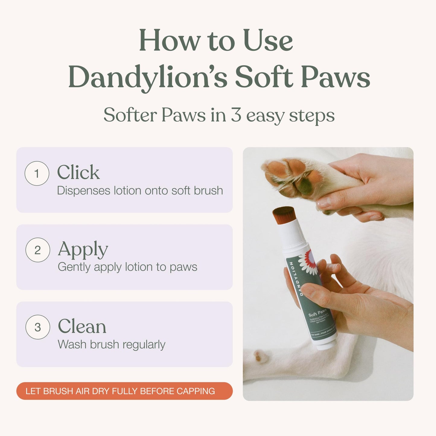 Dandylion Dog Paw Balm, Soft Paws, Paw Moisturizer for Dogs, Dog Lotion with Brush, Fragrance Free pH Balanced Lotion for Paws, Lightweight Moisture for Dry Cracked Paw Pads and Nose, 0.6 fl oz - Available at All In One Marketplace Canada