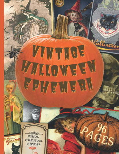Éphémères d'Halloween vintage : collection d'images effrayantes à découper pour journaux créatifs, collages, découpage, scrapbooking et loisirs créatifs
