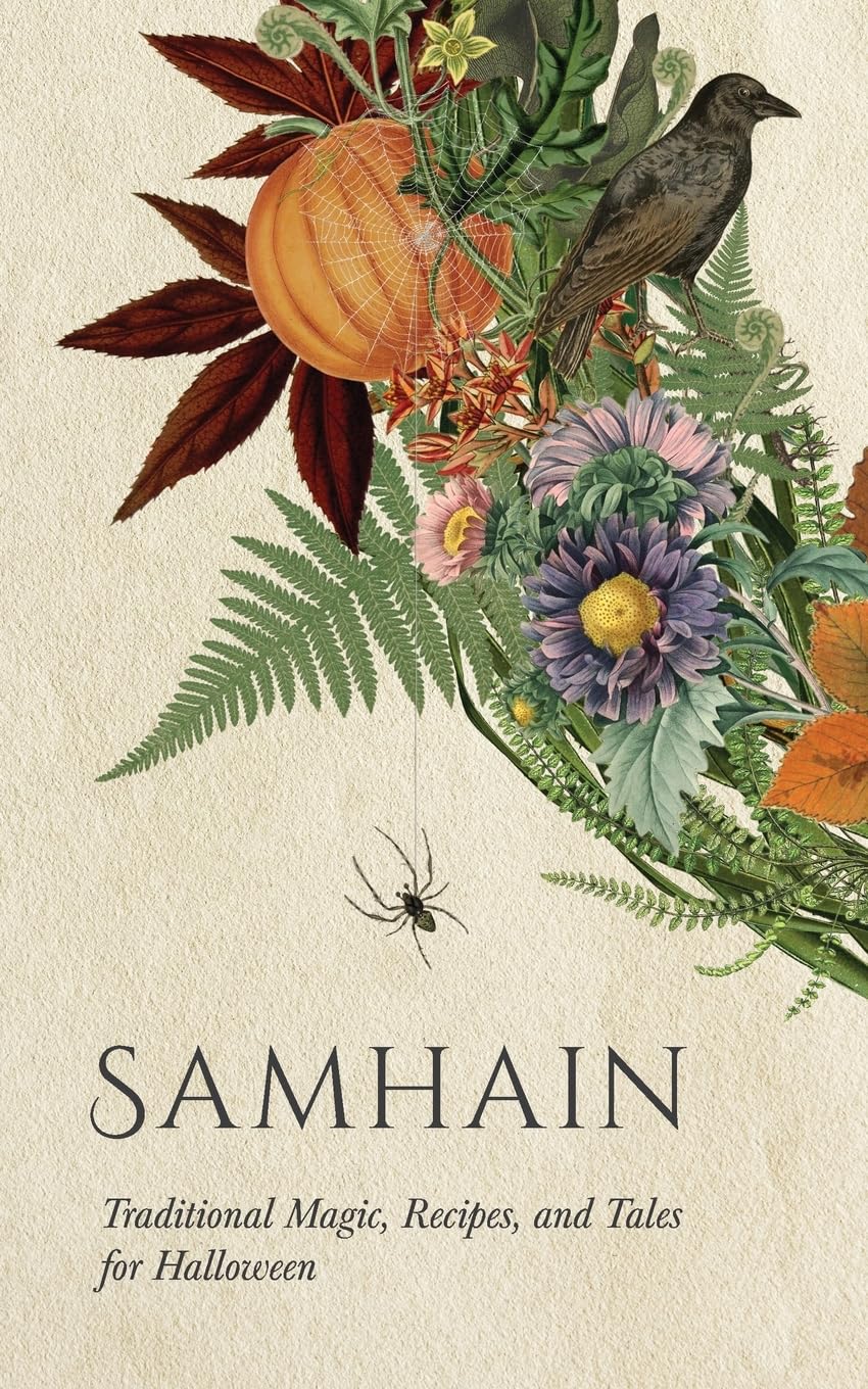 Samhain : Magie traditionnelle, recettes et contes pour Halloween
