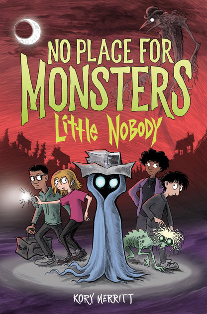 No Place for Monsters: Little Nobody: The Third Illustrated Gothic Mystery―A Spellbinding Halloween Adventure