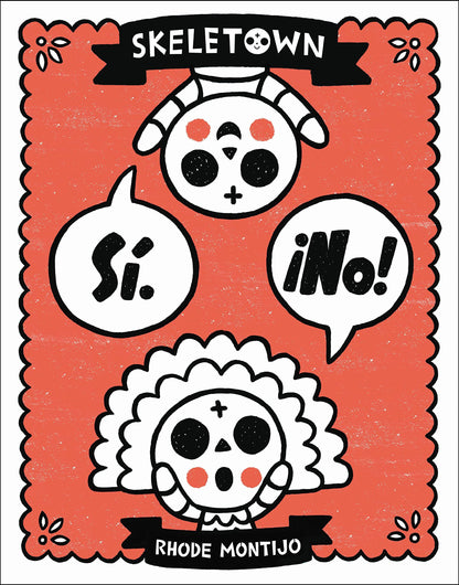 Skeletown : Oui. Non ! : Une drôle d'histoire d'amitié pour le Jour des Morts et Halloween – pour les enfants anglophones ou hispanophones de 4 à 8 ans