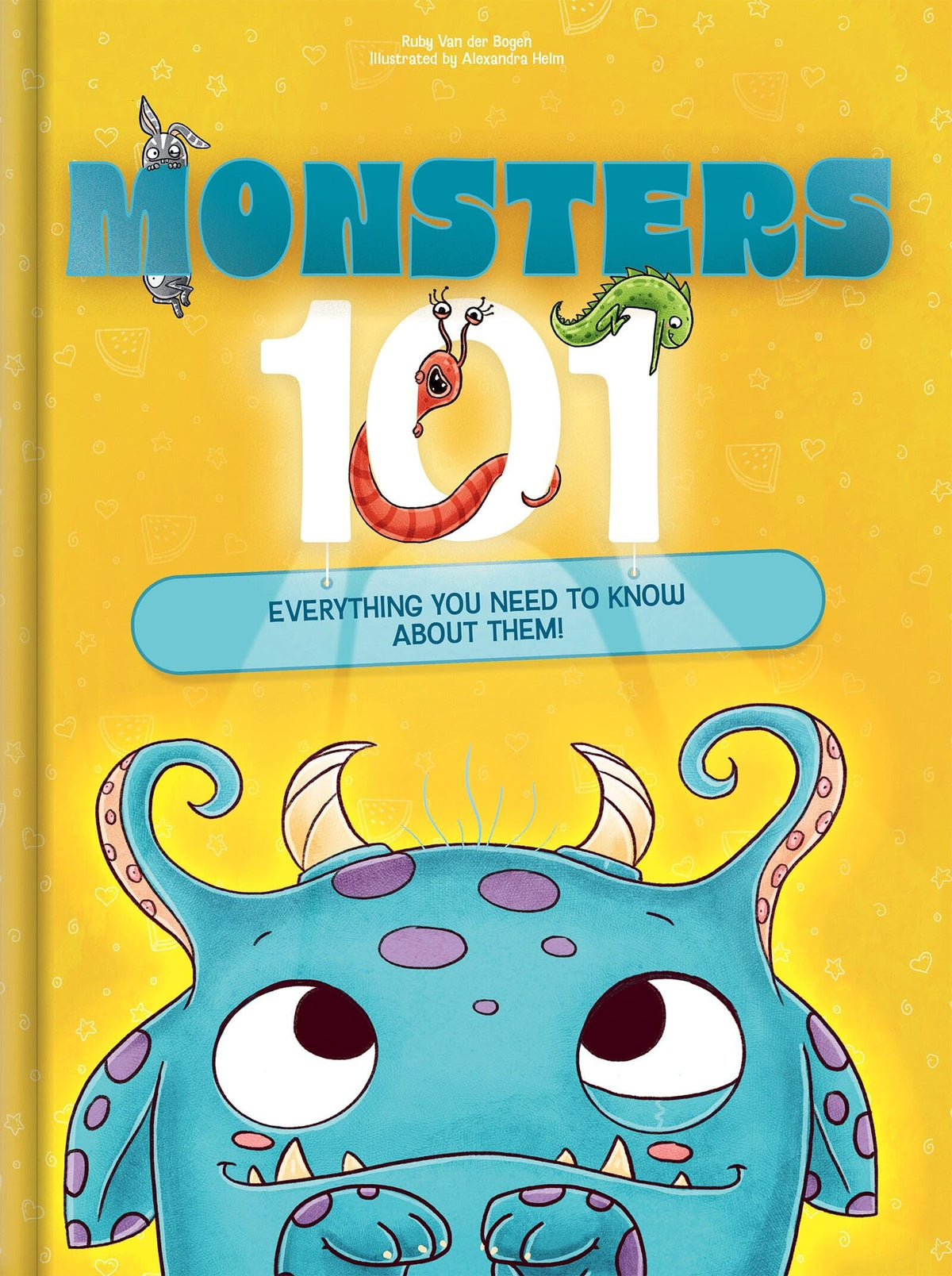 Monsters 101: Everything You Need to Know About Monsters | Monstrously Fun Halloween Picture Book for Kids Ages 4–8: Silly, Imaginative & Bravery-Building