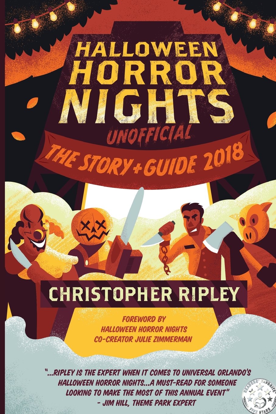 Halloween Horror Nights non officiel : L'histoire et le guide 2018